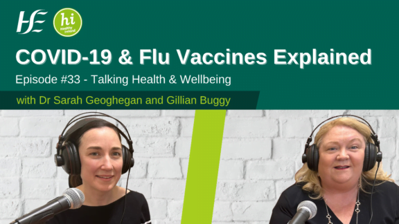 HSE Podcast on COVID-19 and flu vaccines.